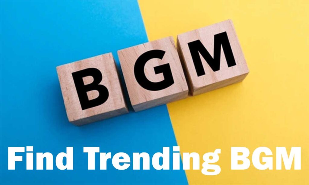 Find-Trending-BGM