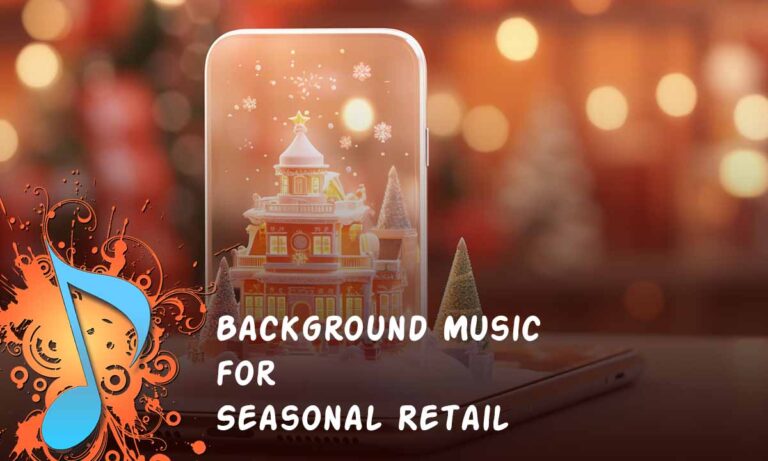 Background Music for Seasonal Retail Campaigns Tailoring Tunes to Holiday Shoppers